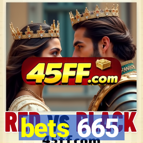 bets 665